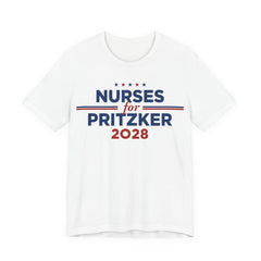 Nurses for J.B. Pritzker for President Campaign T-Shirt 2028