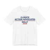 Climate Action Advocates for Kelly 2028 T-Shirt | Bella+Canvas 3001 Political Graphic Tee