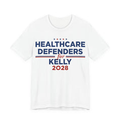 Healthcare Defenders for Mark Kelly for President Campaign T-Shirt 2028