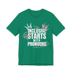Inclusive Starts With Pronouns T-Shirt