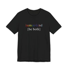 Human Kind Be Both - LGBTQIA Pride Flag Shirt