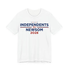 Independents for Gavin Newsom for President Campaign T-Shirt 2028