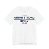Union Strong for Mark Kelly for President Campaign T-Shirt 2028