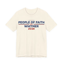 People of Faith for Gretchen Whitmer for President Campaign T-Shirt 2028