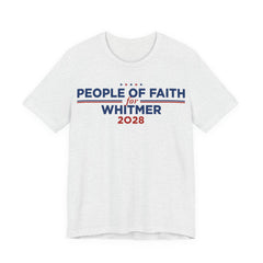 People of Faith for Gretchen Whitmer for President Campaign T-Shirt 2028
