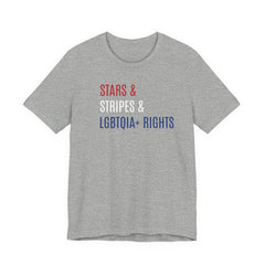 Stars, Stripes, LGBTQIA+ Rights Unisex T-Shirt - Red White Blue Patriotic Shirt - Gay Trans Non-Binary Progressive Shirt