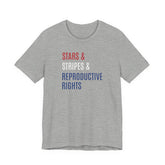 Stars, Stripes, Reproductive Rights Unisex T-Shirt - Red White Blue Patriotic Shirt - Pro-Choice - Women's Rights
