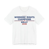 Worker' Rights Champions for Mark Kelly for President Campaign T-Shirt 2028