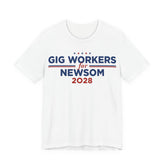 Gig Workers for Gavin Newsom for President Campaign T-Shirt 2028