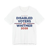 Disabled Voters for Gretchen Whitmer for President Campaign T-Shirt 2028