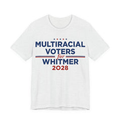 Multiracial Voters for Gretchen Whitmer for President Campaign T-Shirt 2028