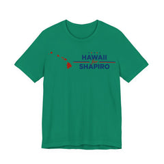 Hawaii for Shapiro for President Campaign T-Shirt 2028