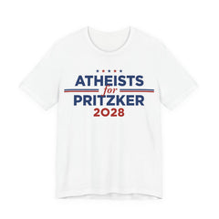 Atheists for J.B. Pritzker for President Campaign T-Shirt 2028