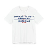 Community Safety Champions for Klobuchar 2028 T-Shirt | Bella+Canvas 3001 Political Graphic Tee