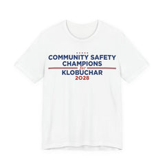 Community Safety Champions for Klobuchar 2028 T-Shirt | Bella+Canvas 3001 Political Graphic Tee