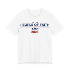 People of Faith for AOC for President Campaign T-Shirt 2028