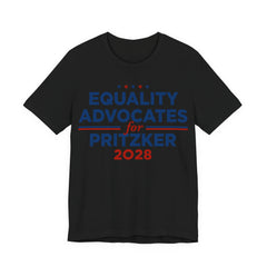 Equality Advocates for J.B. Pritzker for President Campaign T-Shirt 2028