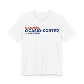 Alexandria Ocasio-Cortez AOC for President Campaign T-Shirt 2028