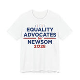 Equality Advocates for Gavin Newsom for President Campaign T-Shirt 2028