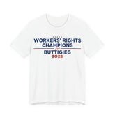 Worker' Rights Champions for Pete Buttigieg for President Campaign T-Shirt 2028
