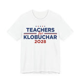 Teachers for Amy Klobuchar for President Campaign T-Shirt 2028