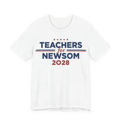 Teachers for Gavin Newsom for President Campaign T-Shirt 2028