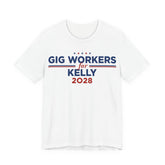 Gig Workers for Mark Kelly for President Campaign T-Shirt 2028