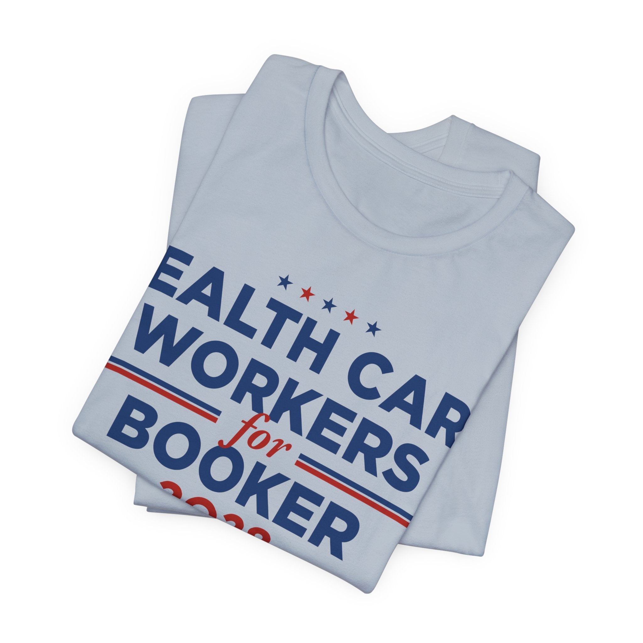 Health Care Workers for Cory Booker for President Campaign T-Shirt 2028