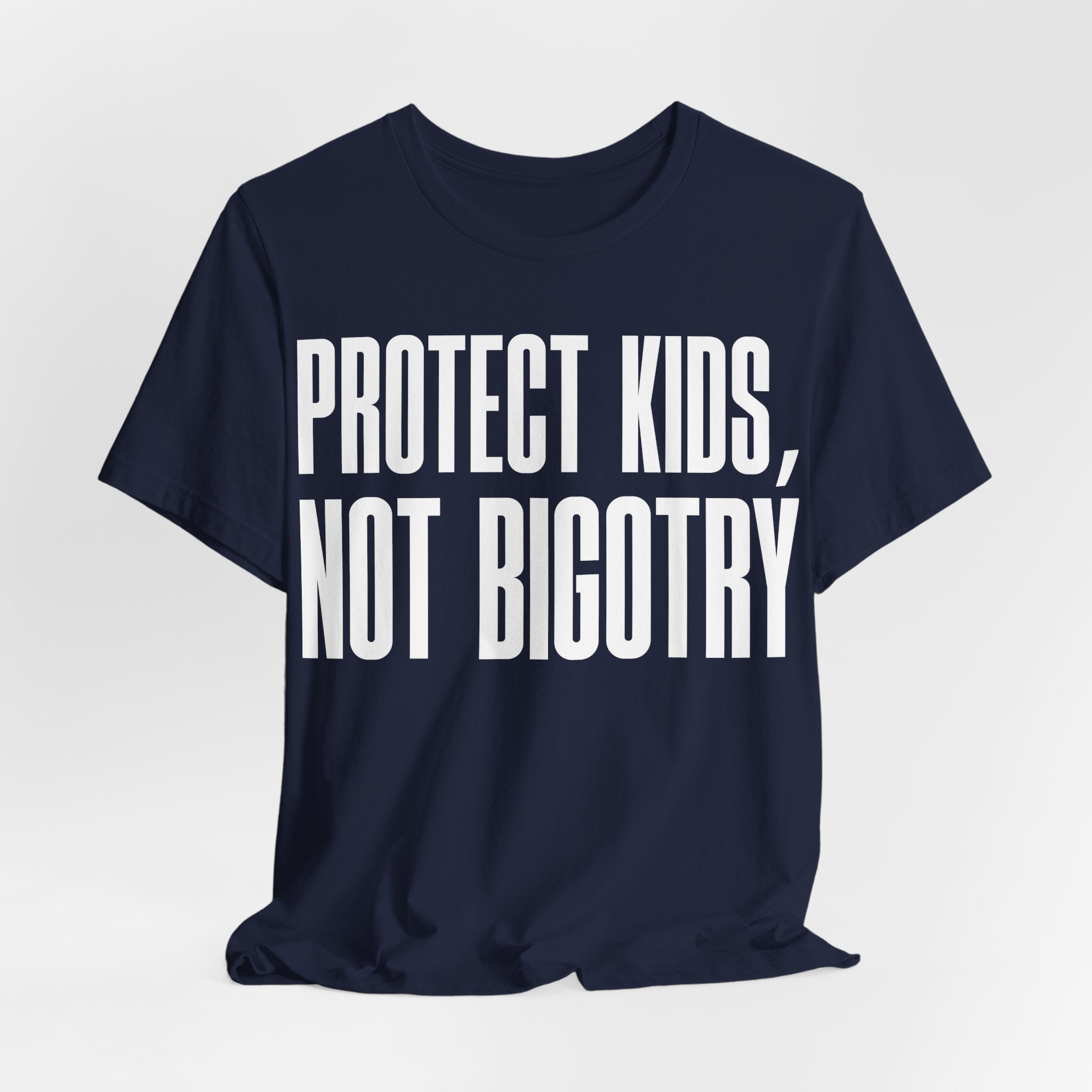 Protect Kids, Not Bigotry T-Shirt | LGBTQ+ Ally Protest Tee | Human Rights Graphic Shirt