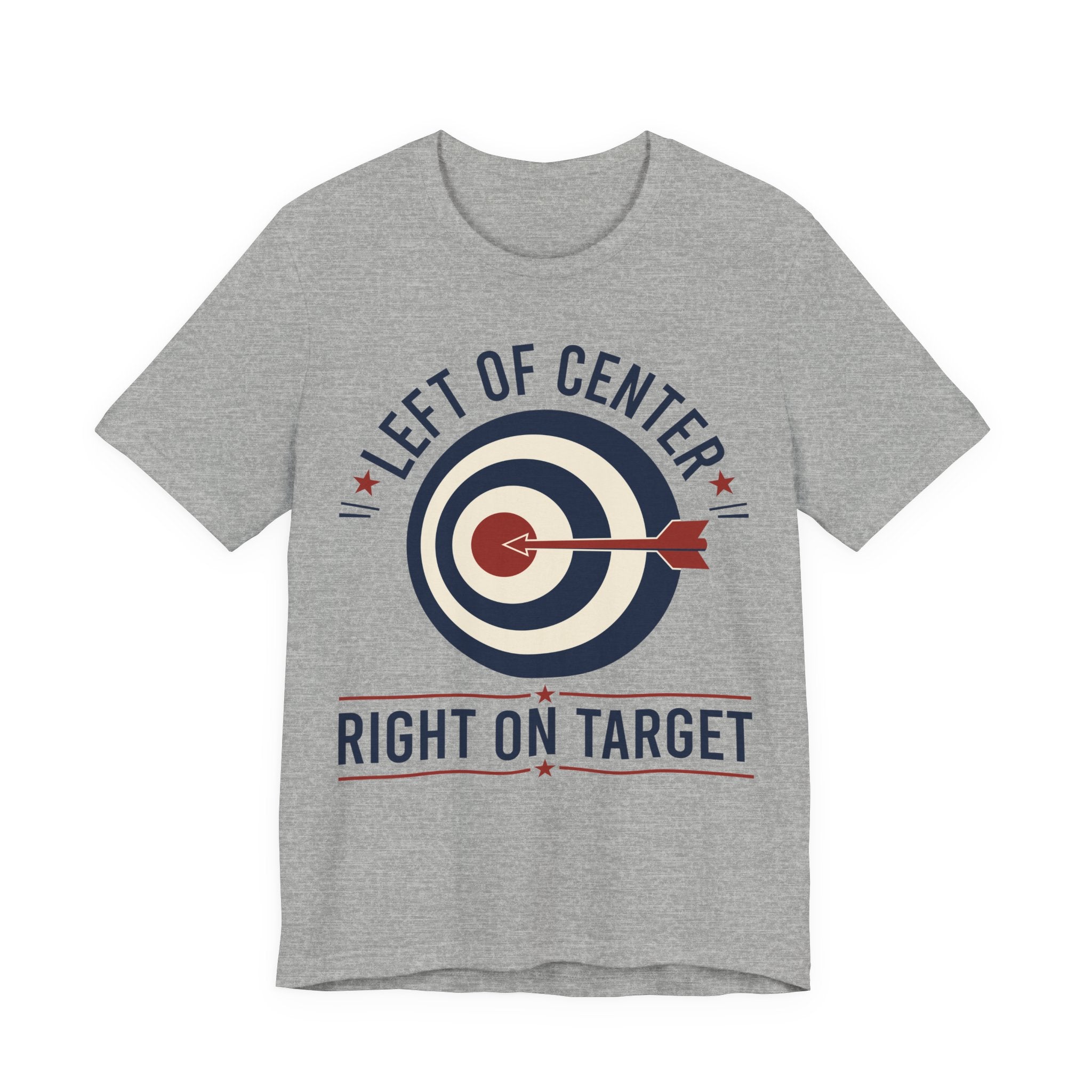 Left of Center Right on Target T-Shirt | Progressive Moderate Political Graphic Tee