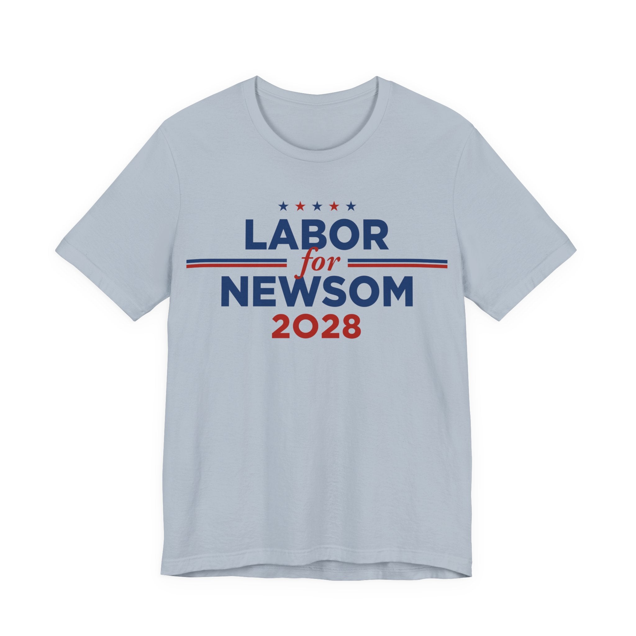 Labor for Gavin Newsom for President Campaign T-Shirt 2028