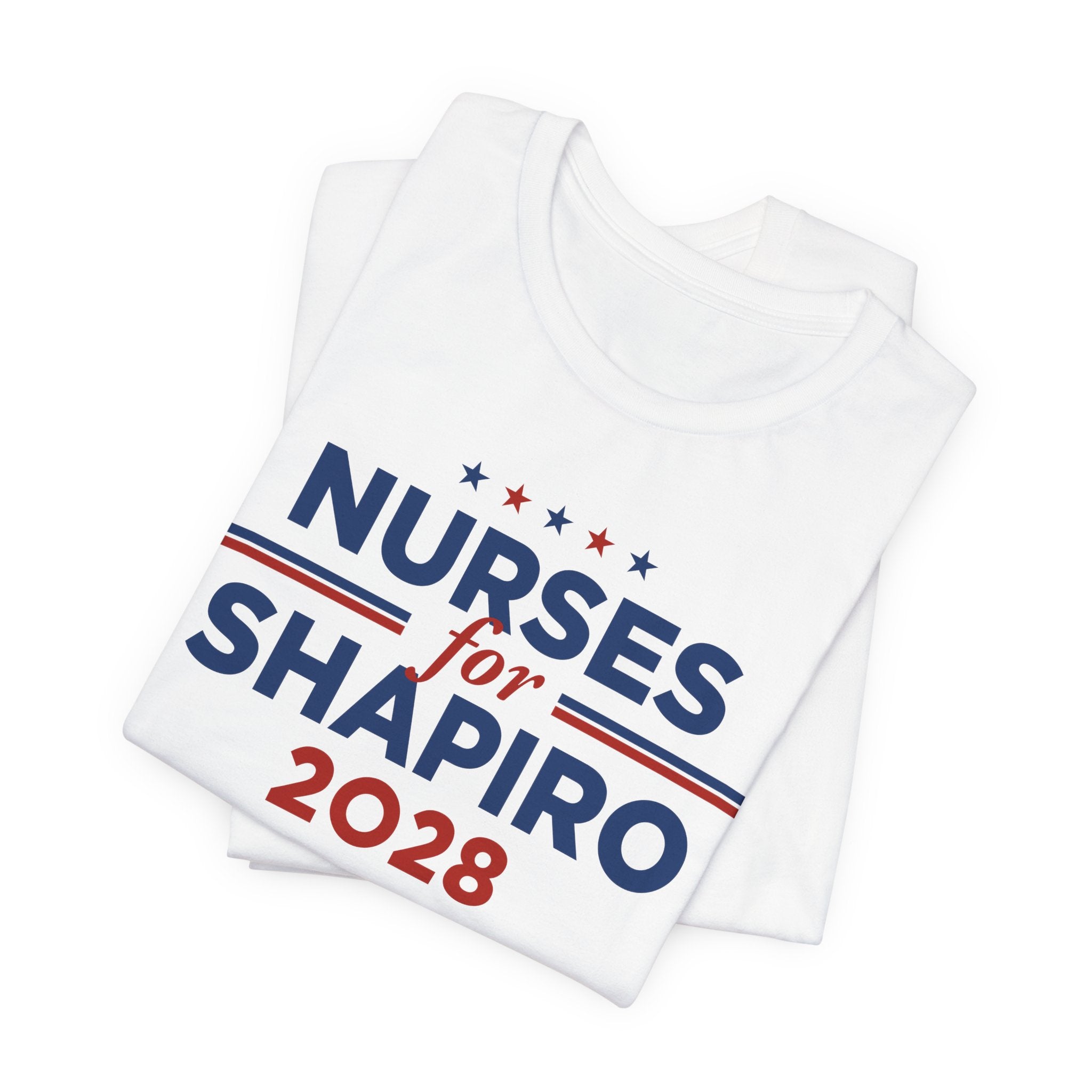 Nurses for Josh Shapiro for President Campaign T-Shirt 2028