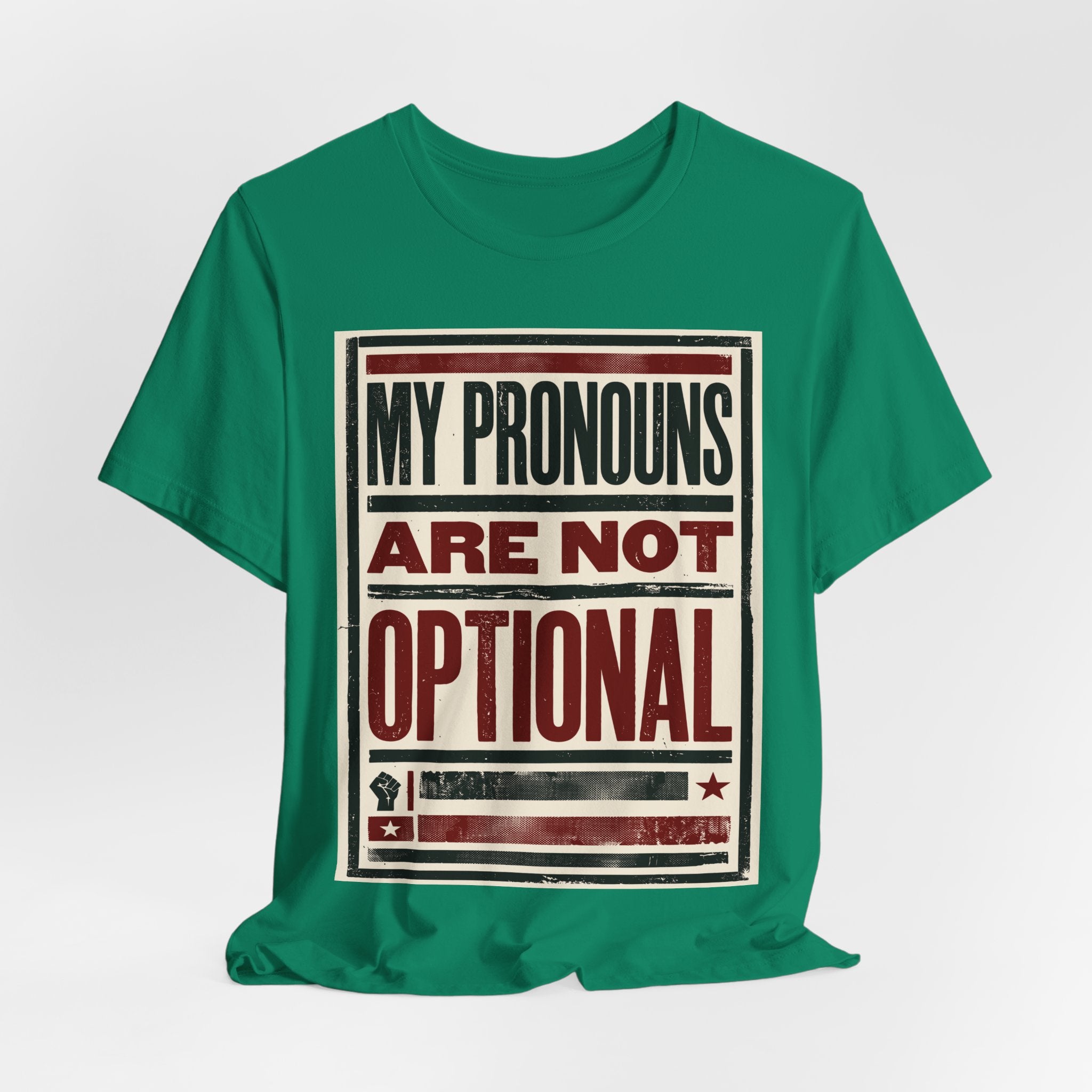 My Pronouns Are Not Optional T-Shirt