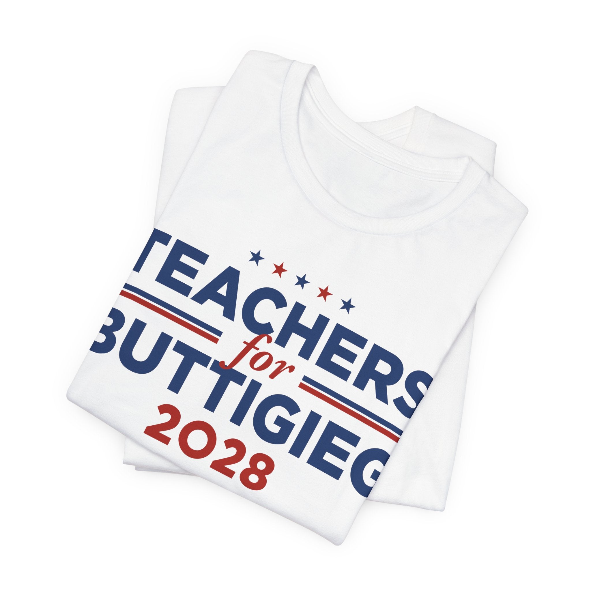 Teachers for Pete Buttigieg for President Campaign T-Shirt 2028