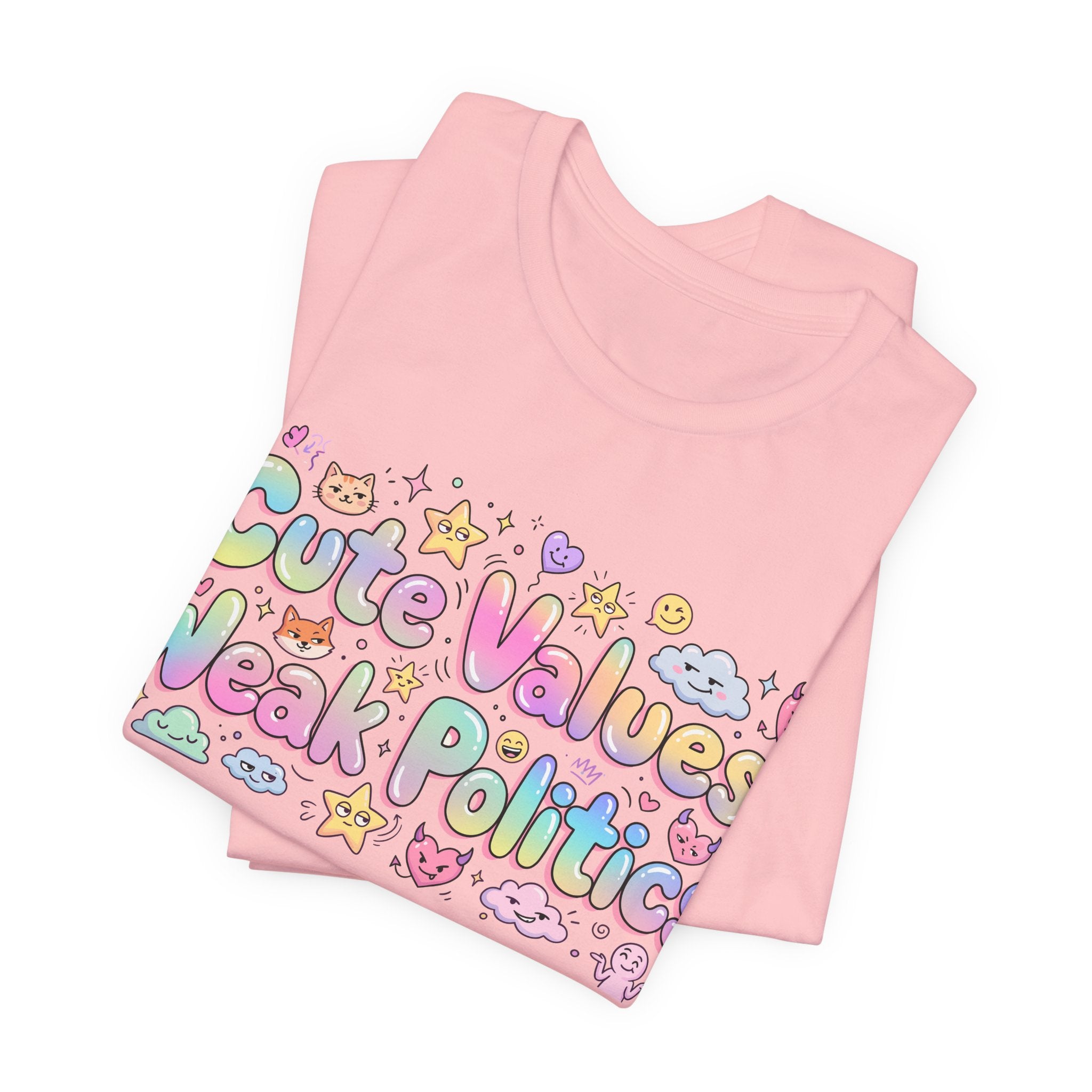 Cute Values, Weak Politics T-Shirt