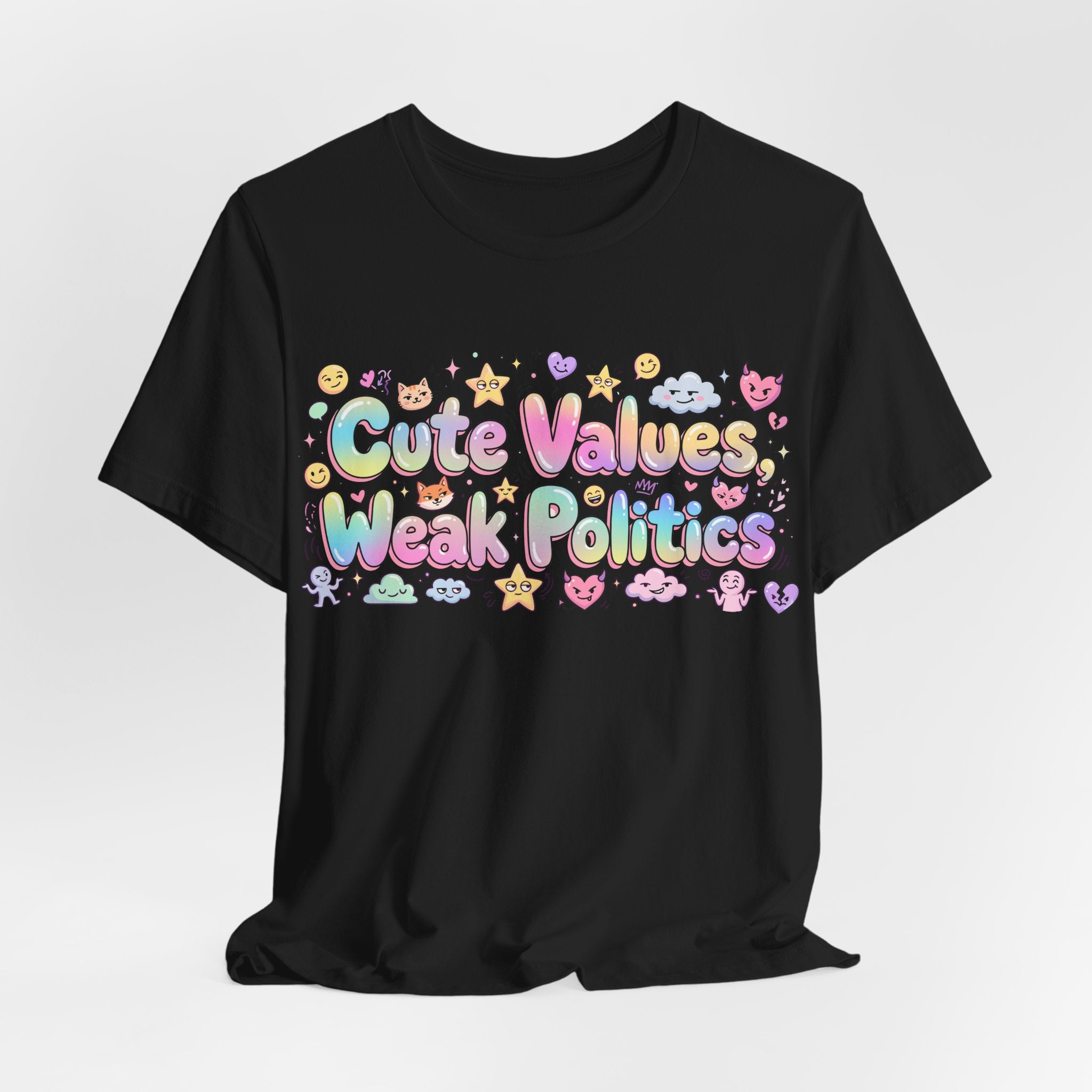 Cute Values, Weak Politics T-Shirt
