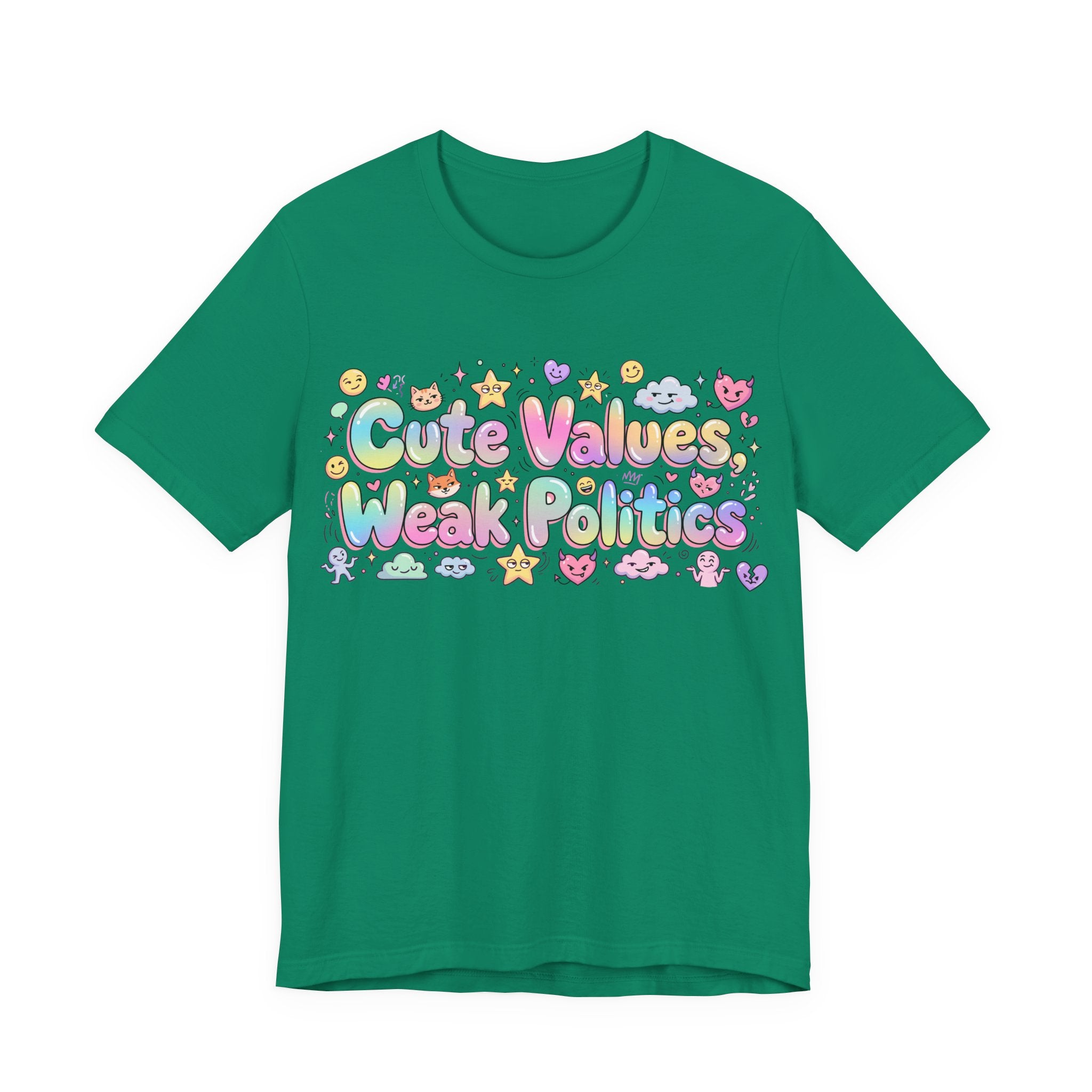 Cute Values, Weak Politics T-Shirt