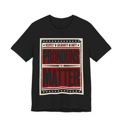 Pronouns Matter T-Shirt