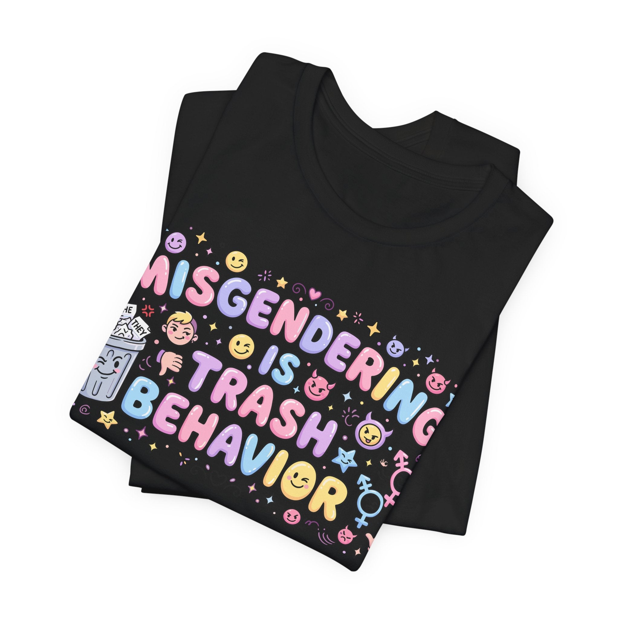 Misgendering is Trash Behavior T-Shirt