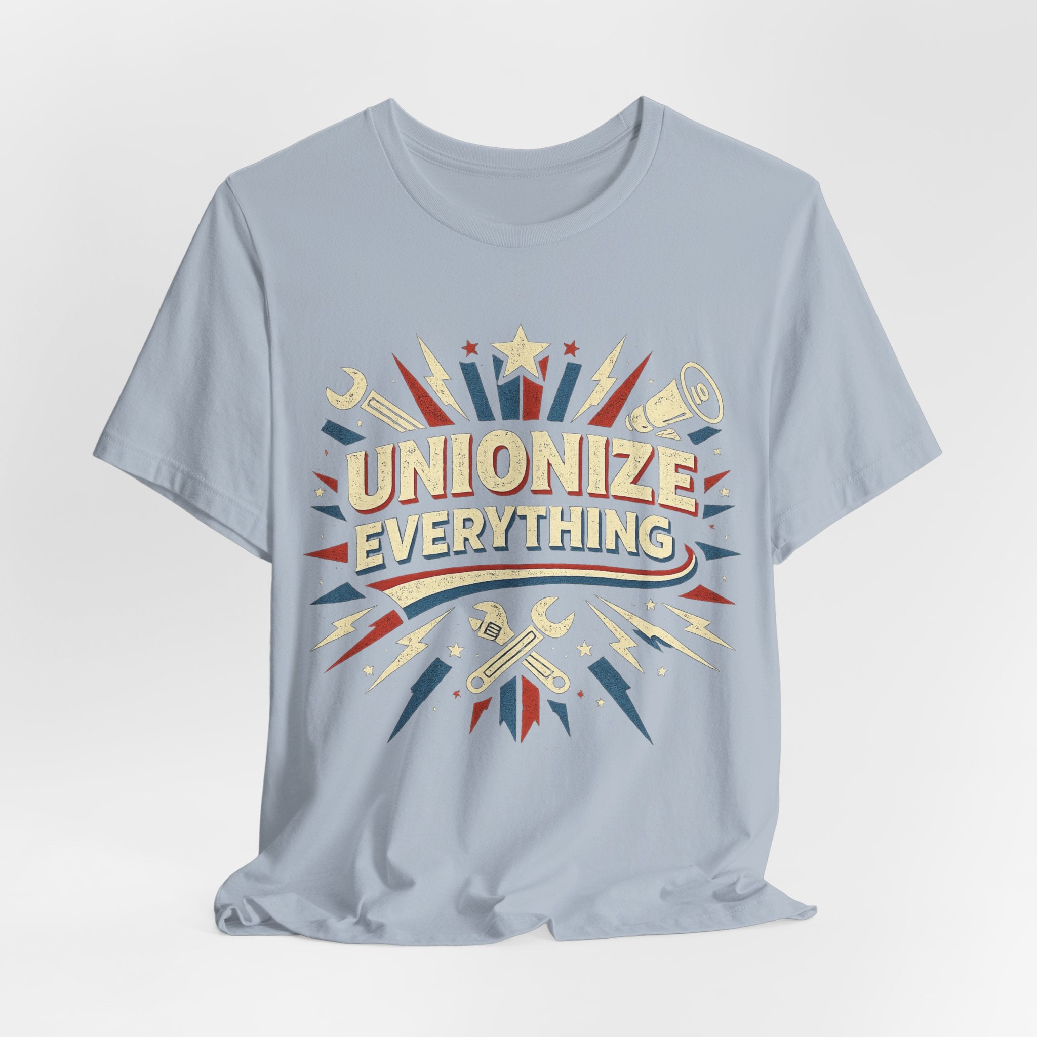Unionize Everything T-Shirt