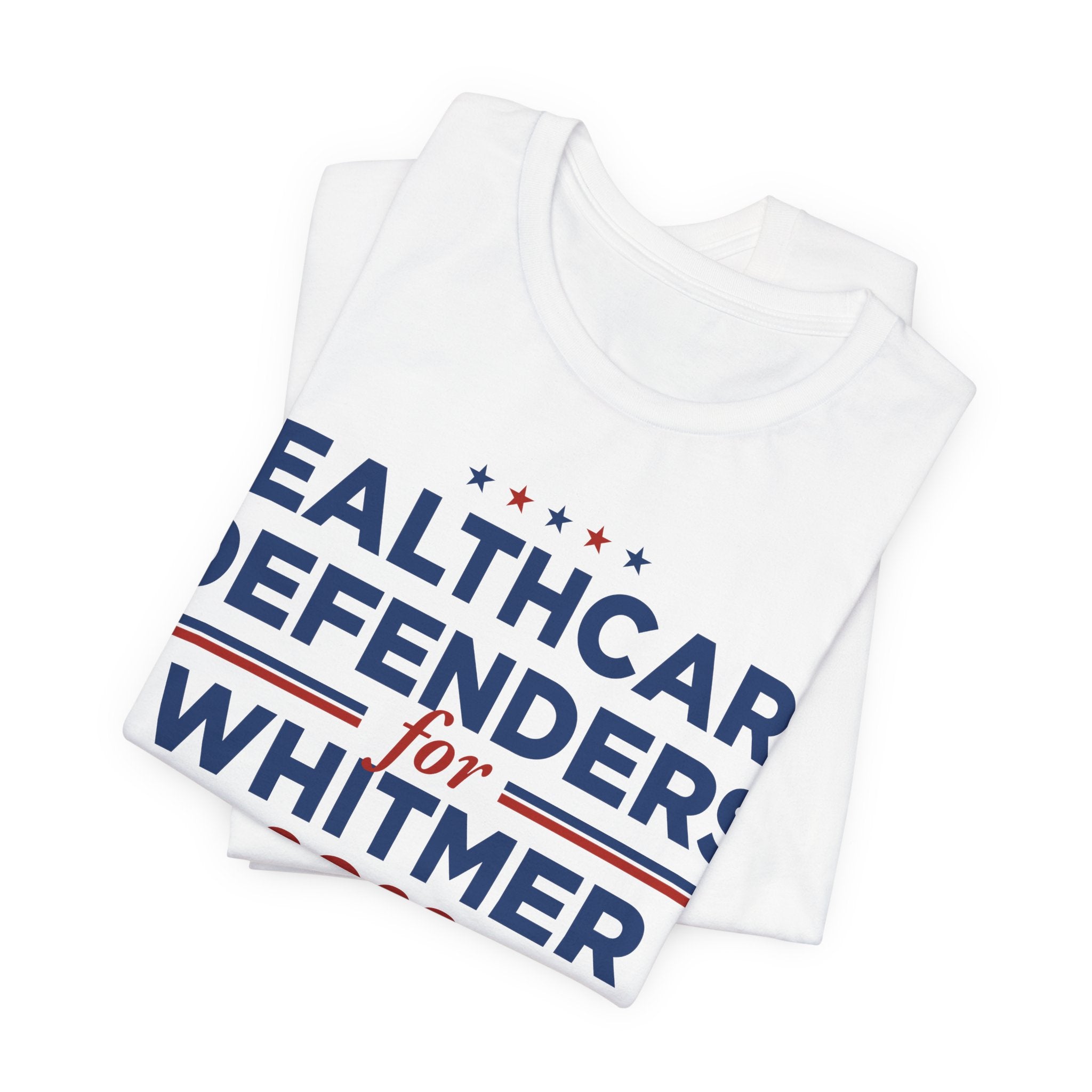 Healthcare Defenders for Gretchen Whitmer for President Campaign T-Shirt 2028