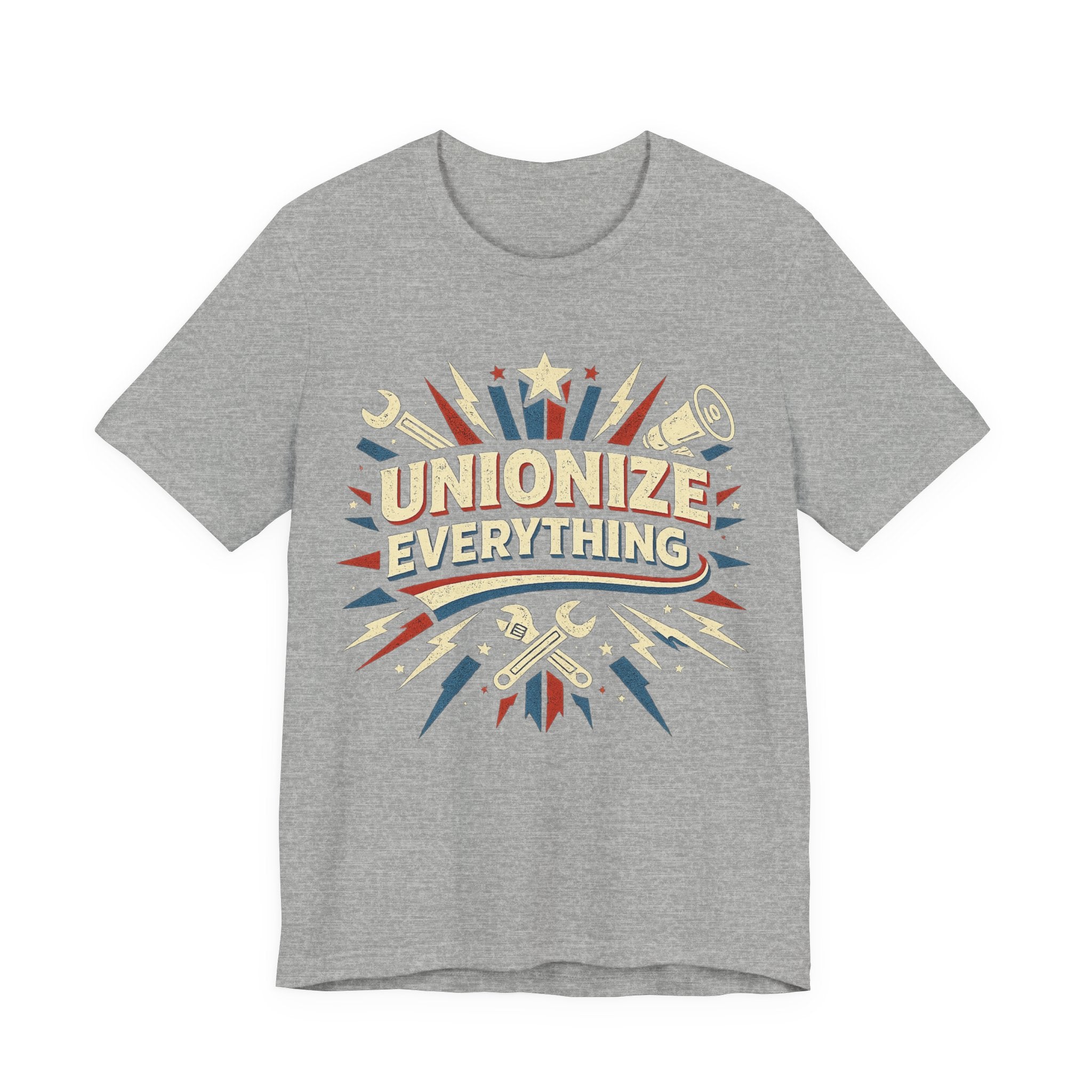 Unionize Everything T-Shirt