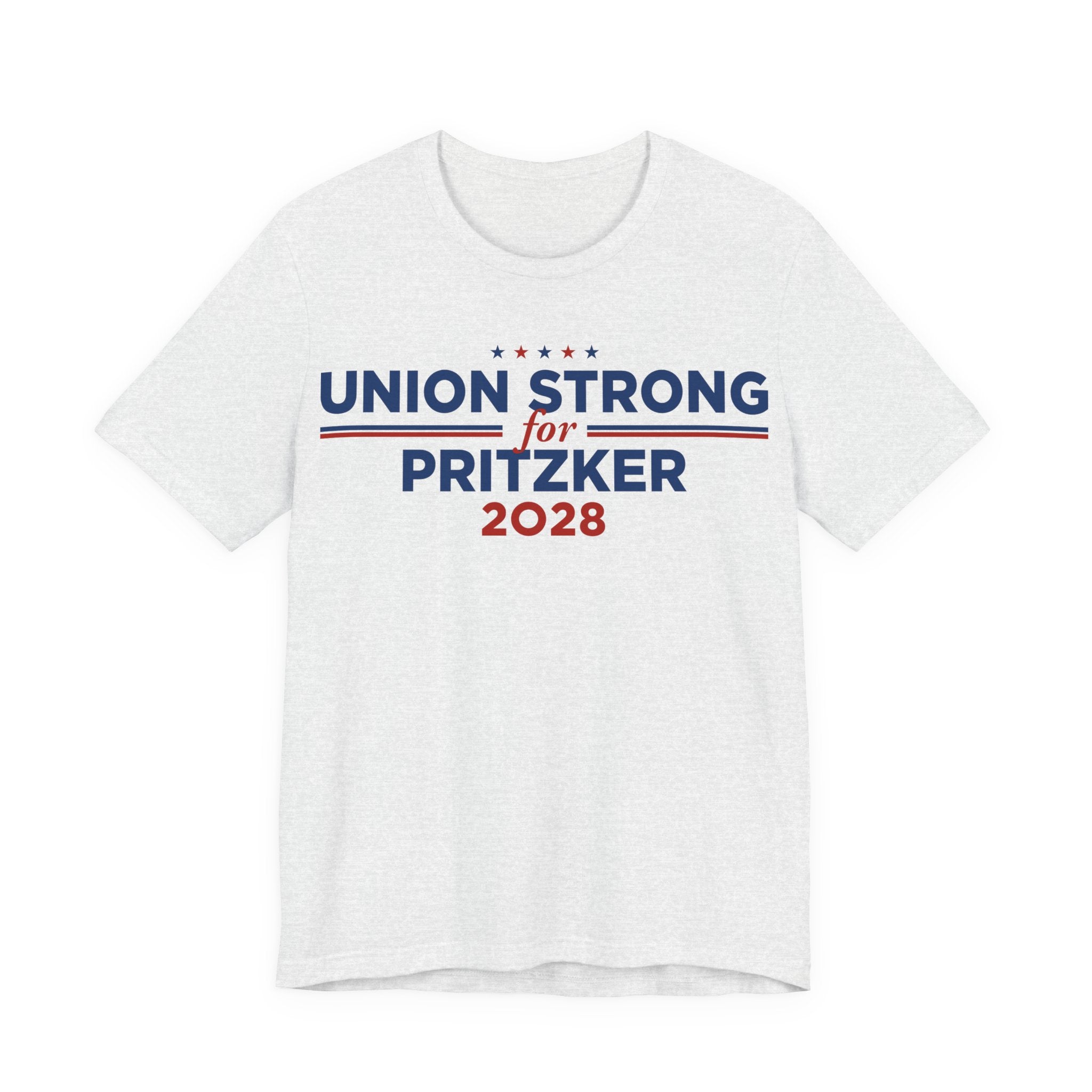 Union Strong for J.B. Pritzker for President Campaign T-Shirt 2028