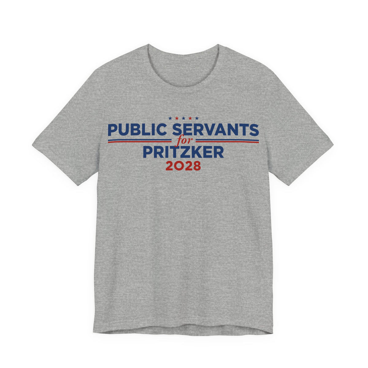 Public Servants for J.B. Pritzker for President Campaign T-Shirt 2028