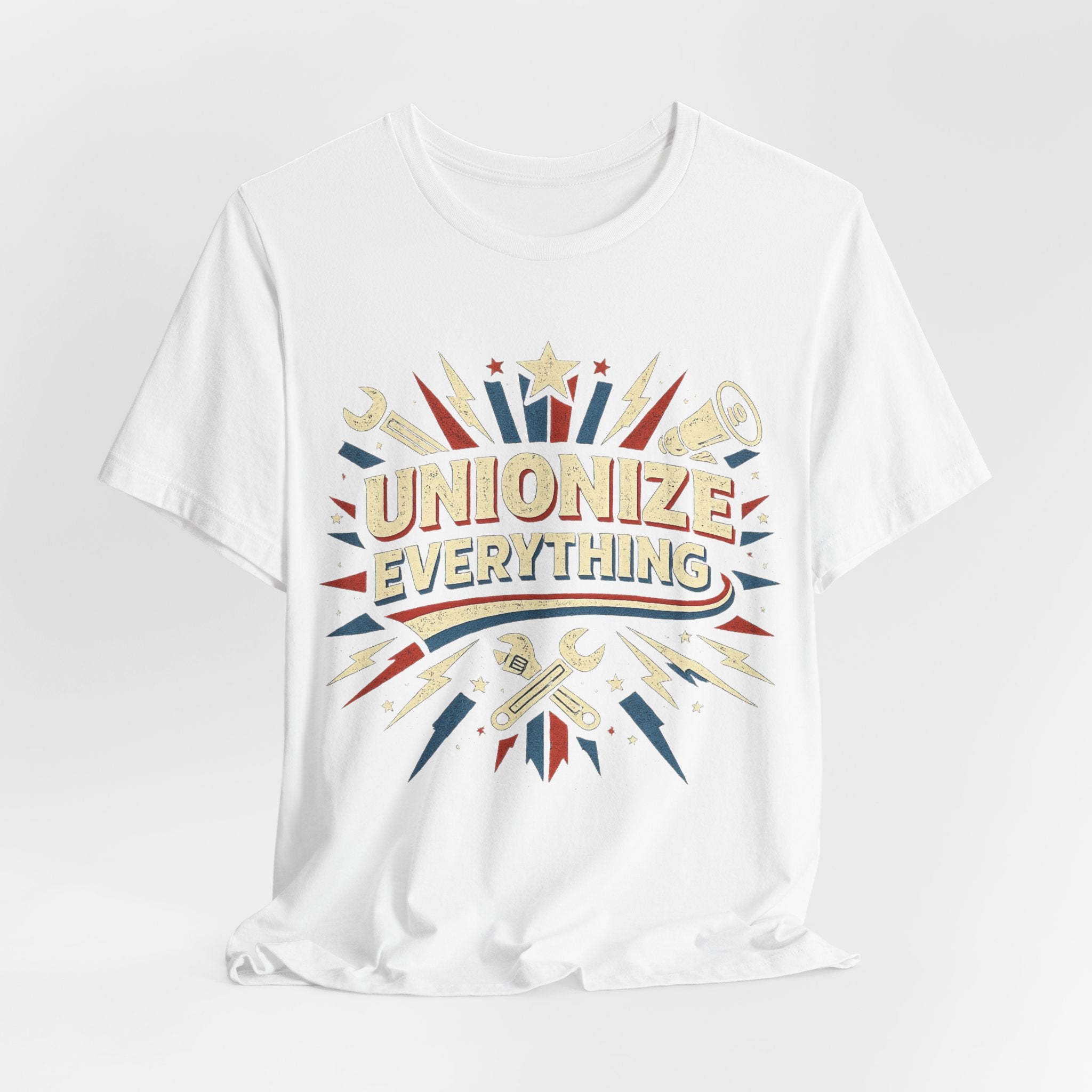 Unionize Everything T-Shirt