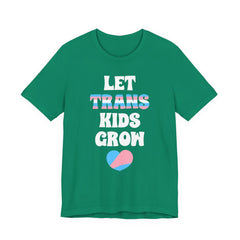 Let Trans Kids Grow T-Shirt – Trans Youth Support Pride Tee