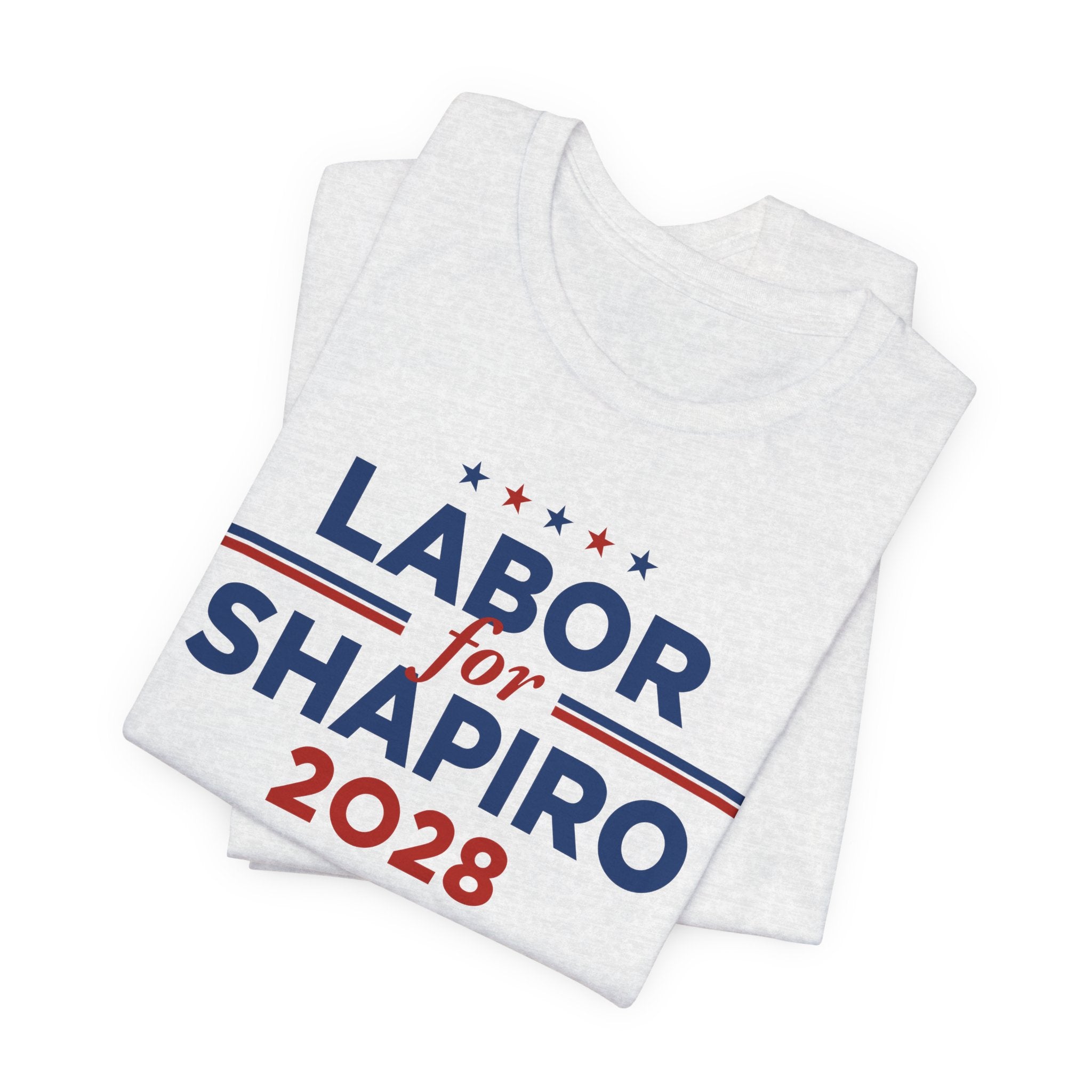 Labor for Josh Shapiro for President Campaign T-Shirt 2028