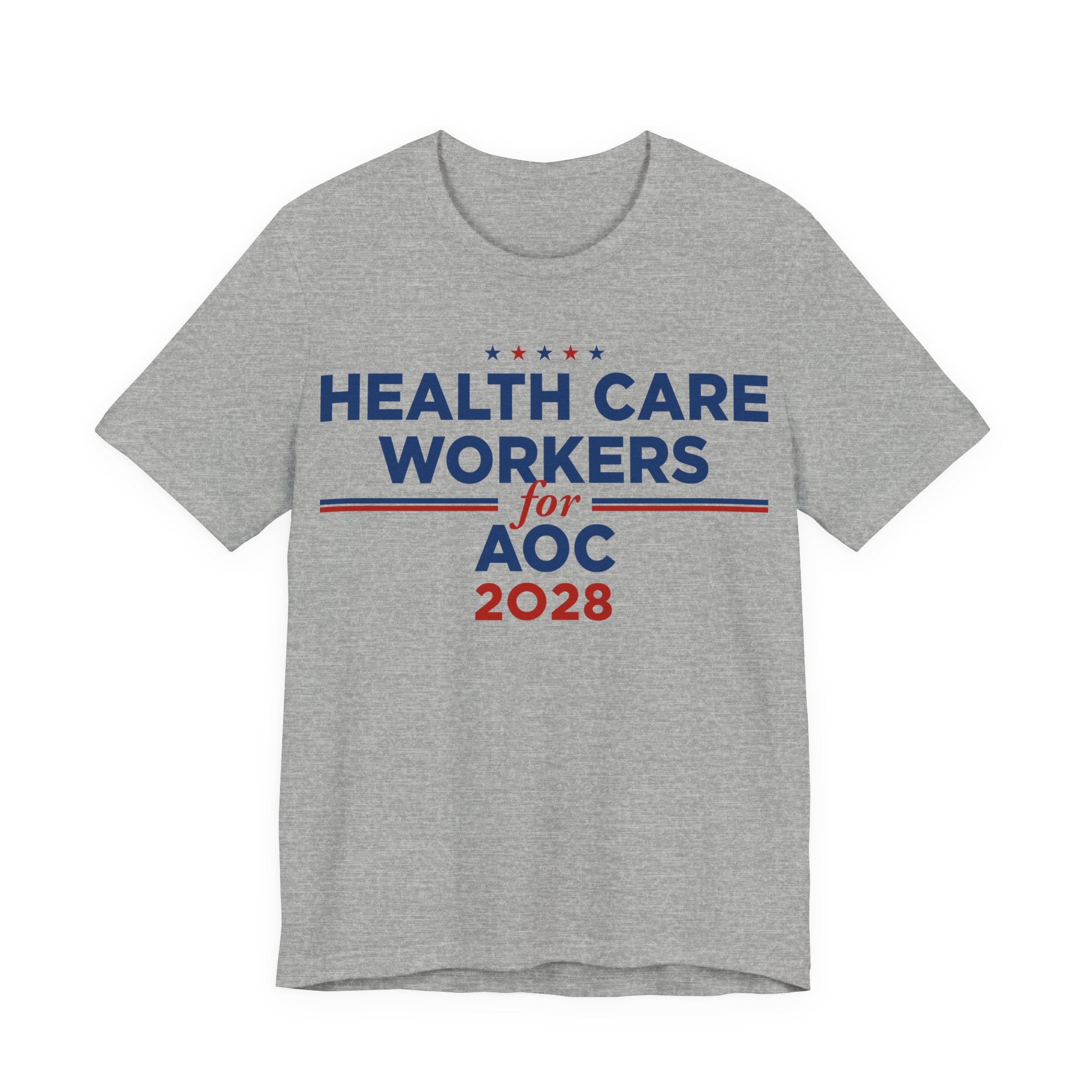 Health Care Workers for AOC for President Campaign T-Shirt 2028