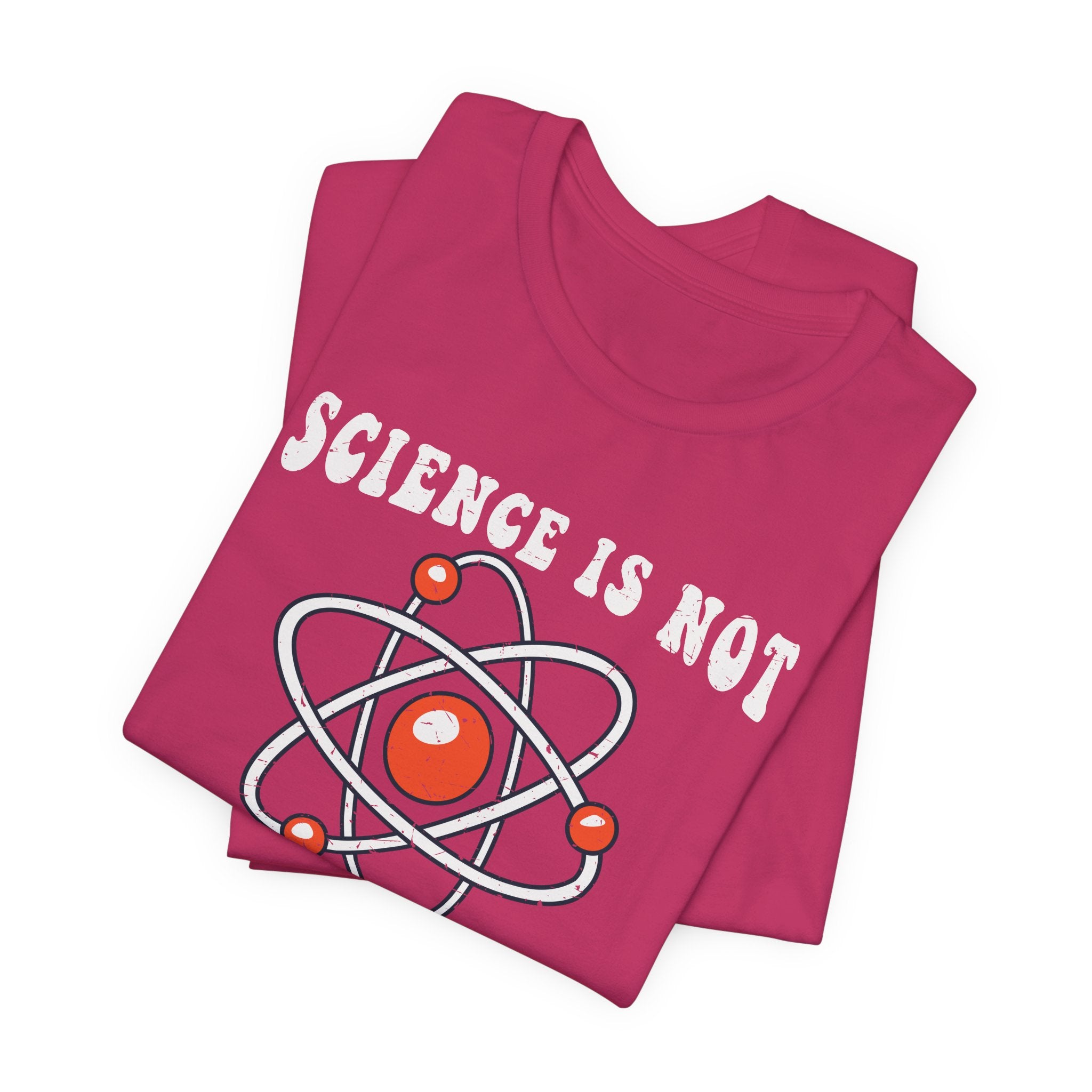 Science is Not a Liberal Conspiracy Unisex T-Shirt - Funny Liberal Progressive Democrat Shirt - Pro-Science