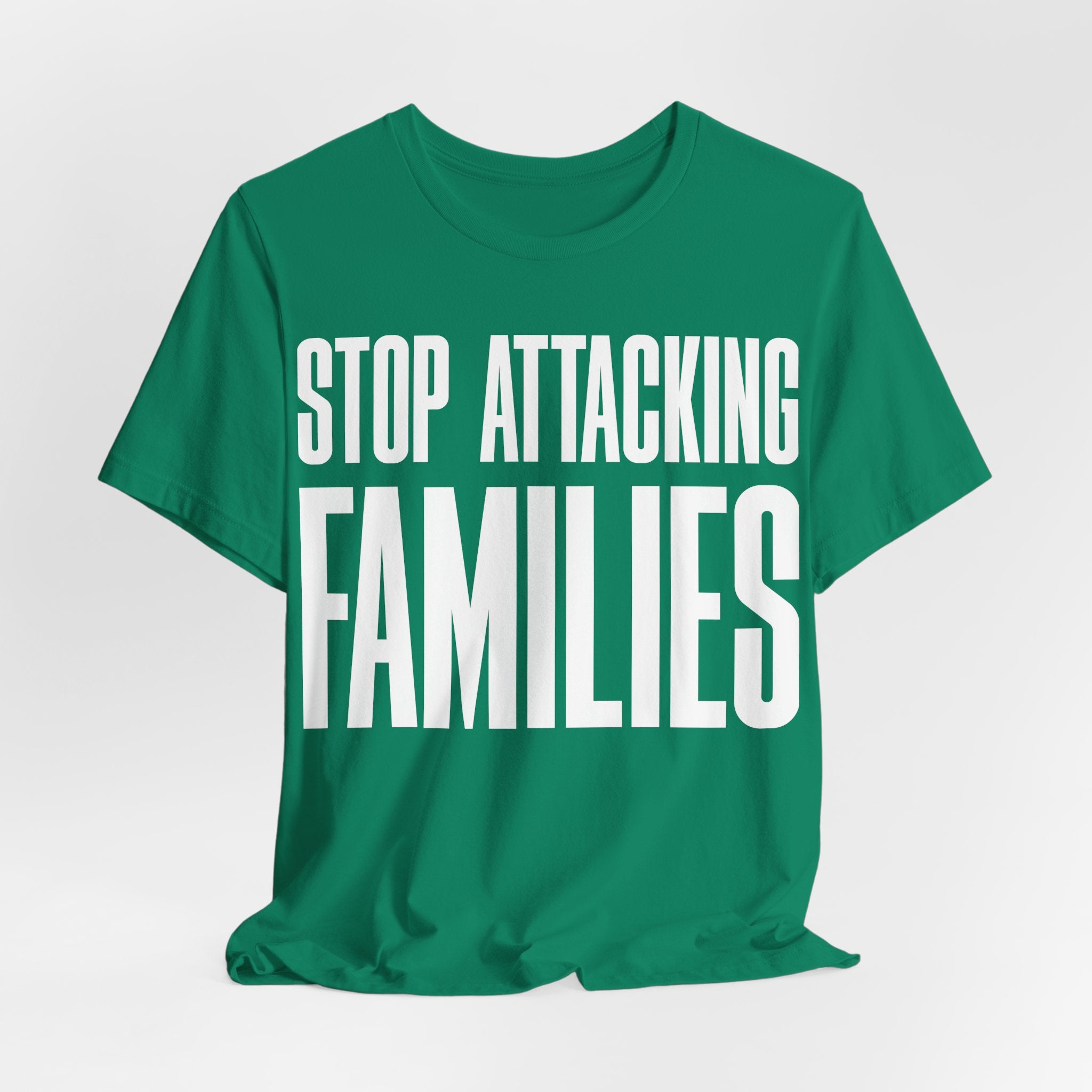 Stop Attacking Families T-Shirt | Protect Queer & Immigrant Families | LGBTQ+ & Immigration Rights Protest Tee